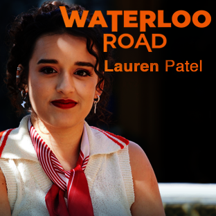 Lauren Patel joins Waterloo Road